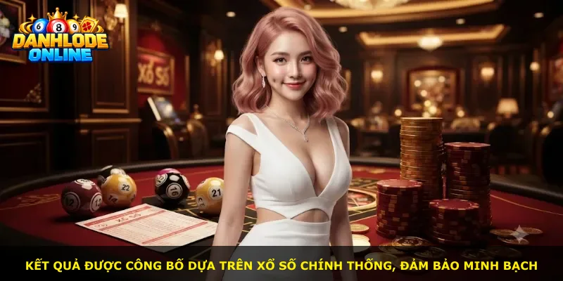 Kết quả được công bố dựa trên xổ số chính thống, đảm bảo minh bạch